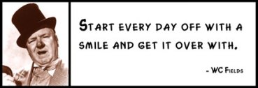 start-every-day-off-with-a-smile-and-get-it-over-with-4