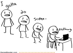 i-gotta-do-some-nothing